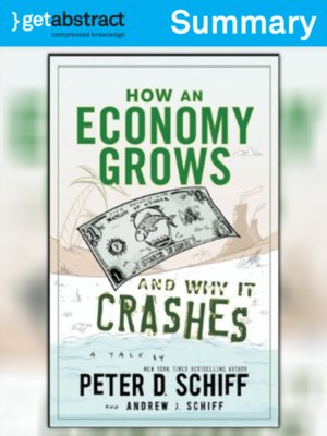 cover image of How an Economy Grows and Why It Crashes (Summary)